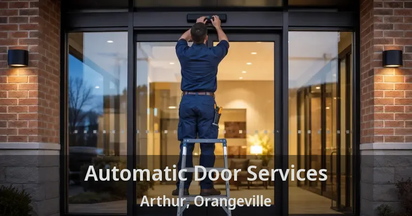 Automatic Door Services Arthur, Orangeville - ON