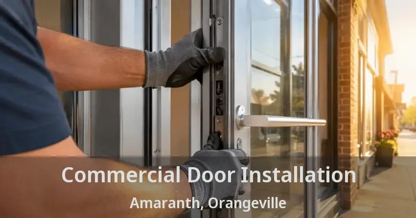 Commercial Door Installation Amaranth, Orangeville - ON