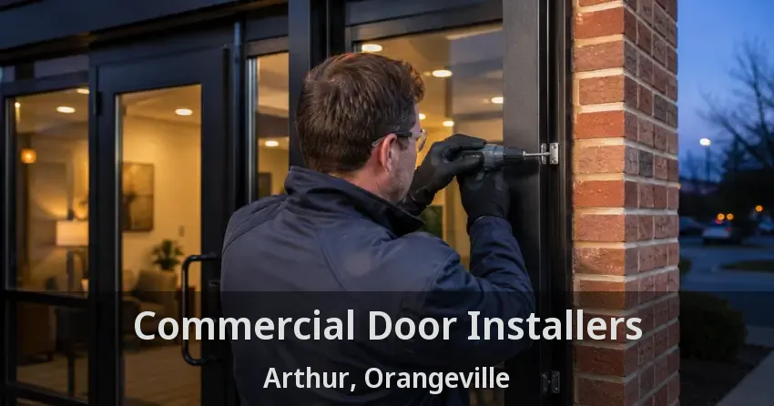 Commercial Door Installers Arthur, Orangeville - ON
