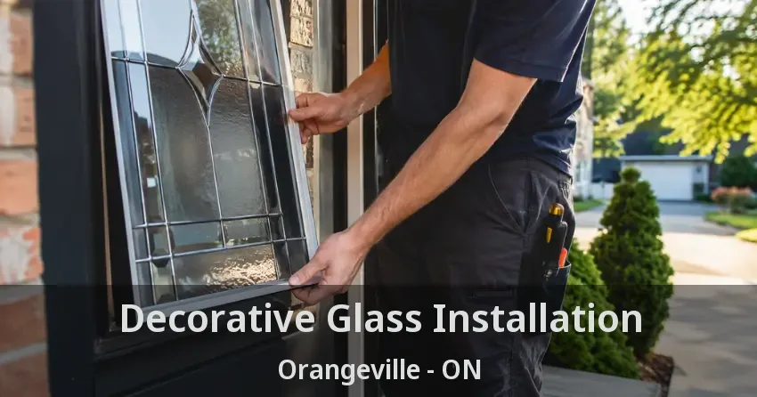 Decorative Glass Installation Orangeville - ON