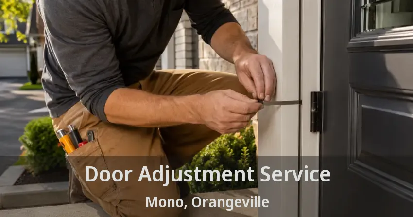 Door Adjustment Service Mono, Orangeville - ON