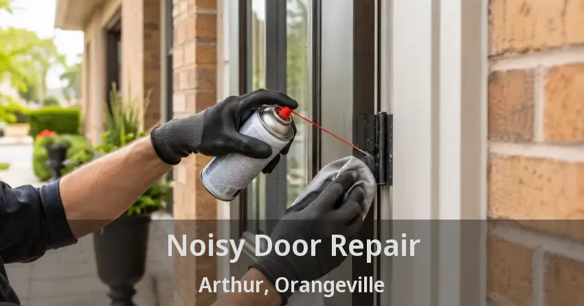 Noisy Door Repair Arthur, Orangeville - ON