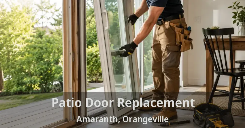 Patio Door Replacement Amaranth, Orangeville - ON