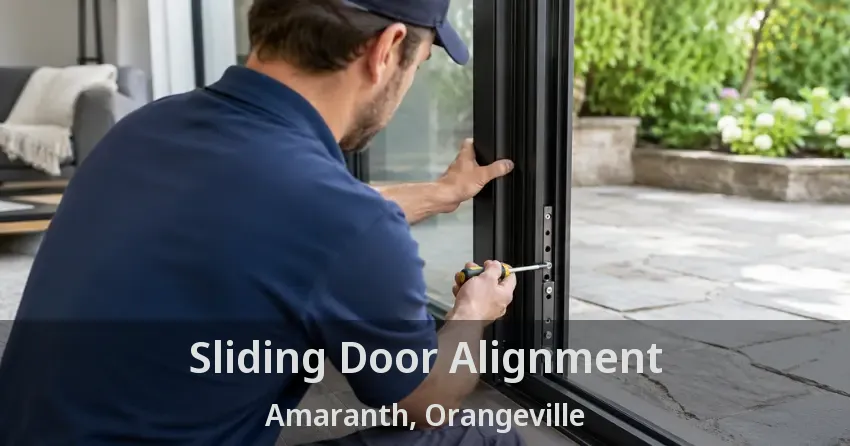 Sliding Door Alignment Amaranth, Orangeville - ON