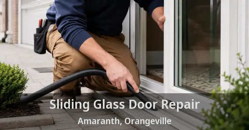 Sliding Glass Door Repair Amaranth, Orangeville - ON