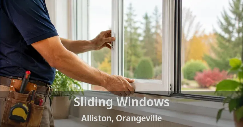 Sliding Windows Alliston, Orangeville - ON