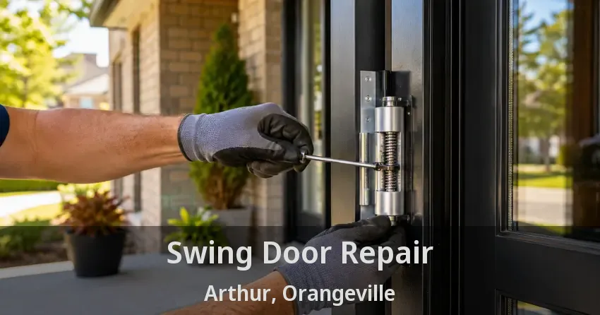 Swing Door Repair Arthur, Orangeville - ON