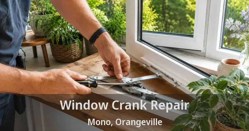 Window Crank Repair Mono, Orangeville - ON