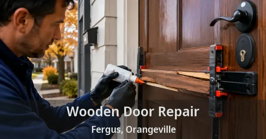 Wooden Door Repair Fergus, Orangeville - ON